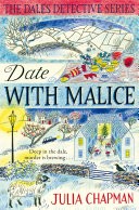 Date with Malice: A Dales Detective Novel 2