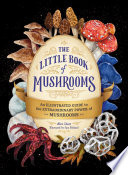 The Little Book of Mushrooms