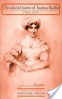 The Selected Poems of Joanna Baillie, 1762-1851