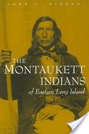The Montaukett Indians of Eastern Long Island