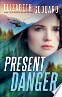Present Danger (Rocky Mountain Courage Book #1)