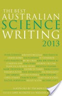 The Best Australian Science Writing 2013