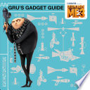 Despicable Me 3: Gru's Gadget Guide