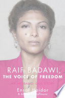Raif Badawi, the Voice of Freedom