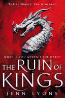 The Ruin of Kings: A Chorus of Dragons Novel 1