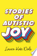 Stories of Autistic Joy