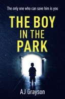 The Boy in the Park: The gripping psychological thriller with a shocking twist