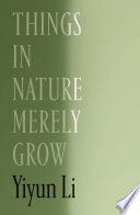 Things in Nature Merely Grow