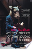 Mortification: Writers Stories of their Public Shame