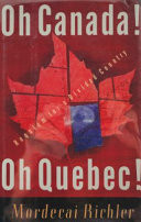 Oh Canada! Oh Quebec!