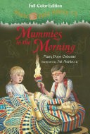 Magic Tree House #3: Mummies in the Morning (Full-Color Edition)
