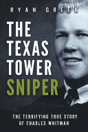 The Texas Tower Sniper