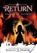 Kingdom Keepers: The Return Book Two: Legacy of Secrets