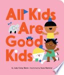 All Kids Are Good Kids