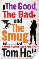 The Good, The Bad and The Smug