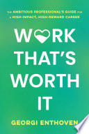 Work That's Worth It