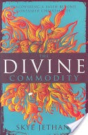 The Divine Commodity
