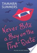 Never Bite a Boy on the First Date