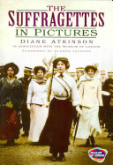 The Suffragettes in Pictures