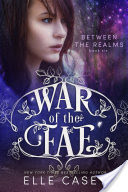 War of the Fae: Book 6 (Between the Realms)