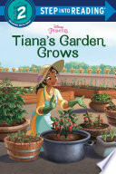 Tiana's Garden Grows (Disney Princess)