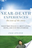 Near-Death Experiences, The Rest of the Story