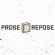 proseandrepose