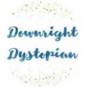 DownrightDystopian